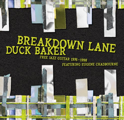 Duck Baker - Breakdown Lane: Free Solos & Duos 1976-1998 (2024) [Hi-Res]