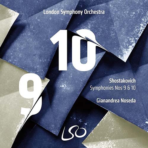 London Symphony Orchestra & Gianandrea Noseda - Shostakovich: Symphonies Nos. 9 & 10 (2021) [SACD]