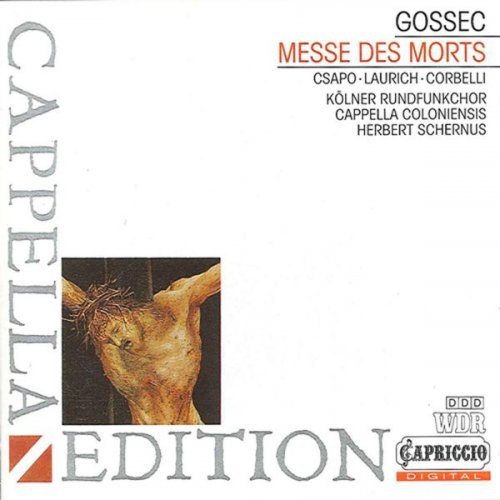 Cappella Coloniensis, Herbert Schernus - Gossec: Grande Messe des Morts (2010)