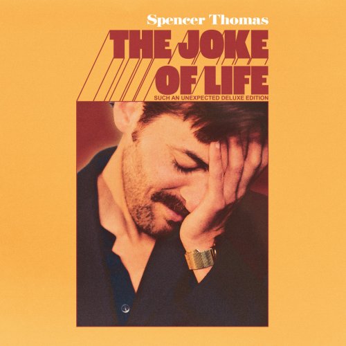 Spencer Thomas - The Joke of Life (Deluxe Edition) (2024) [Hi-Res]