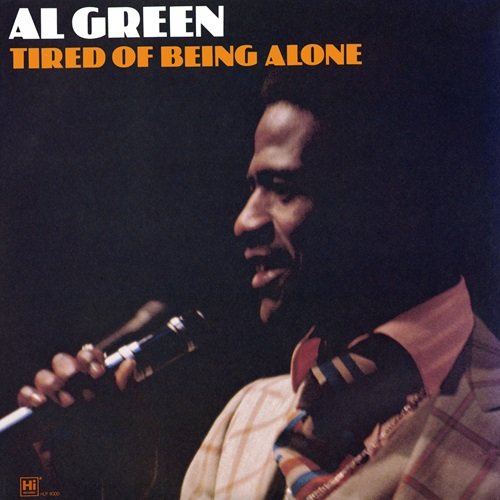 Al Green - Tired of Being Alone (2016)