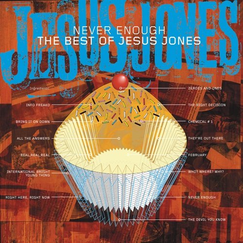 Jesus Jones - Never Enough - The Best Of Jesus Jones (2002)