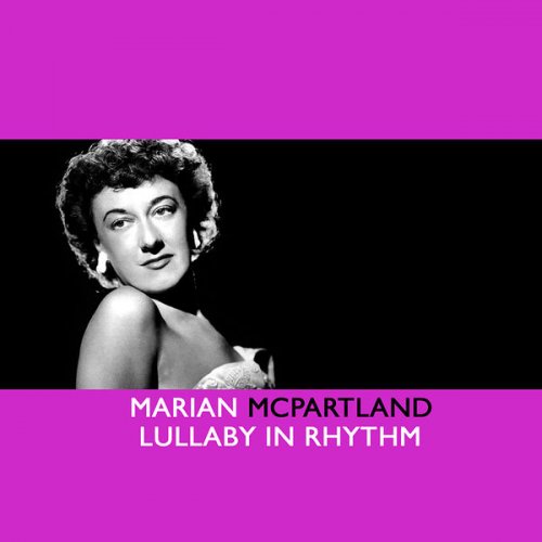 Marian McPartland - Lullaby In Rhythm (2009)