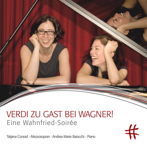 Tatjana Conrad - Verdi zu Gast bei Wagner!: Eine Wahnfried-Soirée (2014) [Hi-Res]