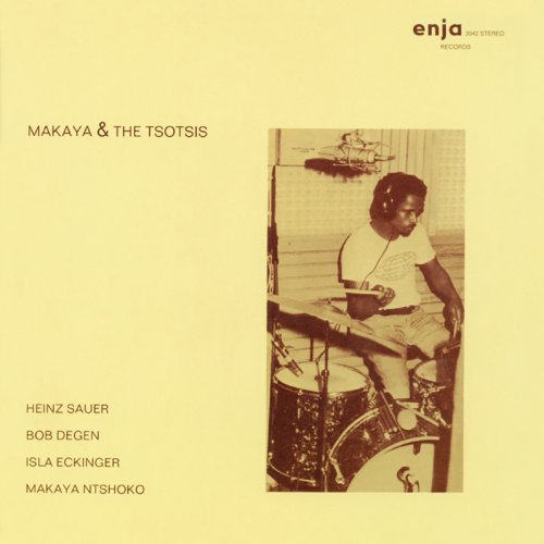 Makaya Ntshoko - Makaya & The Tsotsis (Remastered) (2014)