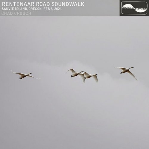 Chad Crouch - Rentenaar Road Soundwalk (2024) [Hi-Res]