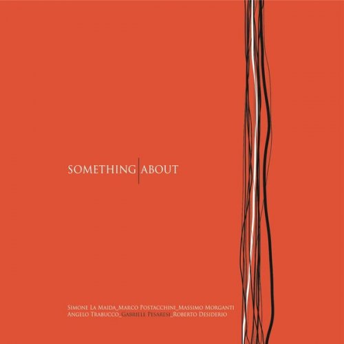 Gabriele Pesaresi - Something About (2017)