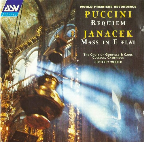 The Choir of Gonville & Caius College, Cambridge, Geoffrey Webber - Puccini: Requiem / Janáček: Mass (1995) CD-Rip