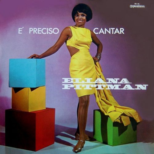 Eliana Pittman - É Preciso Cantar (1966)