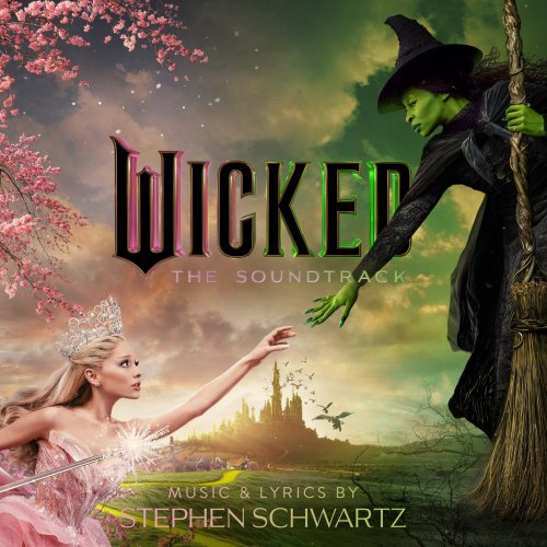 Wicked Movie Cast - Wicked: The Soundtrack (2024) [E-AC-3 JOC Dolby Atmos]