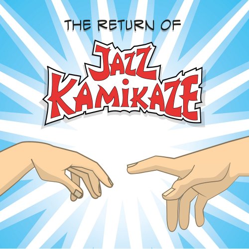 Jazzkamikaze - The Return of Jazzkamikaze (2013)