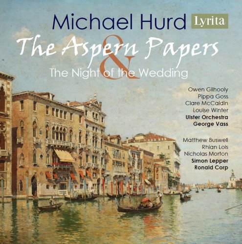 Owen Gilhooly - Hurd: The Aspern Papers & The Night of the Wedding (2016)