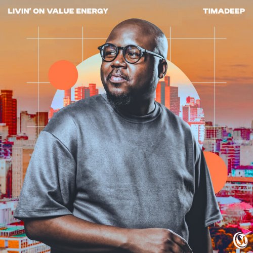 TimAdeep - Livin' On Value Energy (2024)