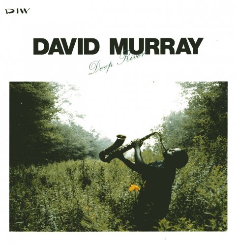 David Murray - Deep River (1989)