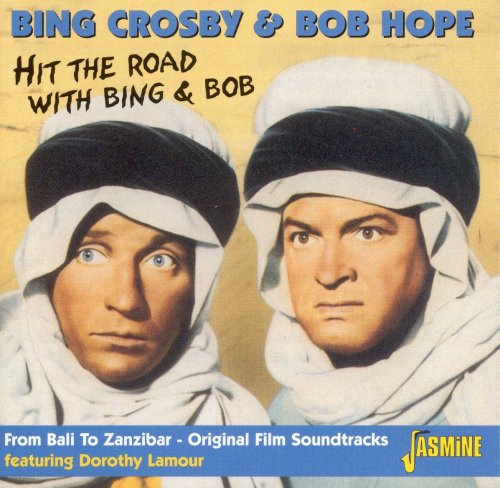 Bing Crosby & Bob Hope - Hit The Road With Bing & Bob (2003)