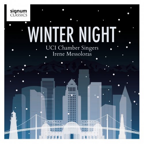 UCI Chamber Singers, Irene Messoloras - Winter Night (2024) [Hi-Res]