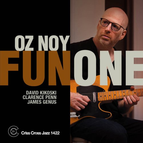 Oz Noy featuring David Kikoski, Clarence Penn, James Genus - Fun One (2024) [Hi-Res]