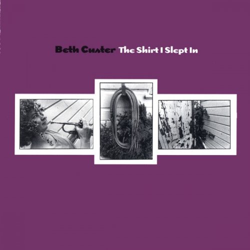 Beth Custer - The Shirt I Slept In (2001)