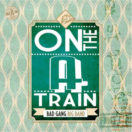 Massimo Morganti and Bad Gang Big Band - On the A train (Retro Style) (2014)