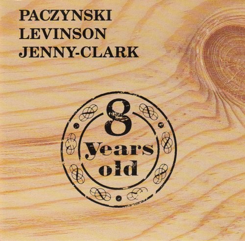 Paczynski, Levinson, Jenny-Clark - 8 Years Old (1991)