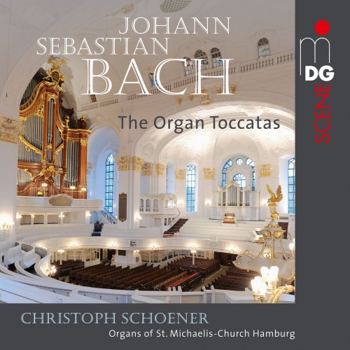 Christoph Schoener - Bach: The Organ Toccatas (2015) [Hi-Res]