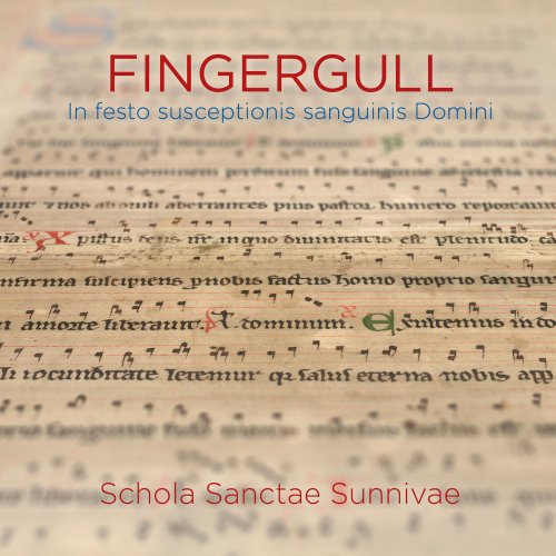 Schola Sanctae Sunnivae & Anne Kleivset - Fingergull - In Festo Susceptionis Sanguinis Domini (2015) [Hi-Res]