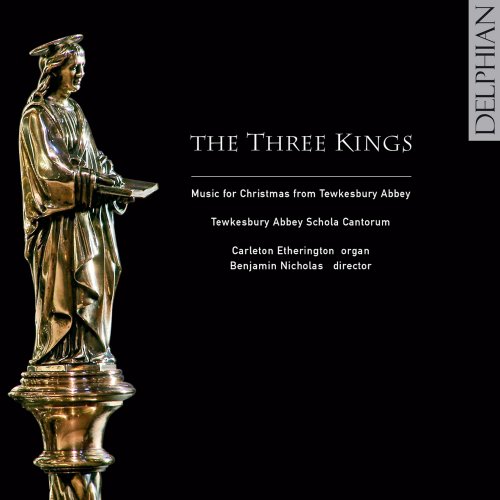 Carleton Etherington - The Three Kings - Music for Christmas from Tewkesbury Abbey (2008)