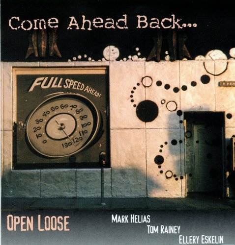 Open Loose - Come Ahead Back... (1998)