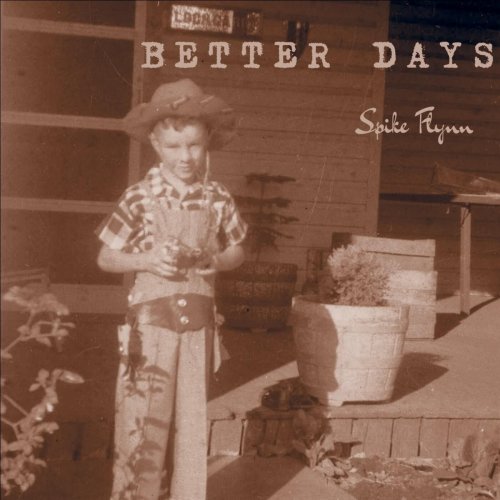 Spike Flynn - Better Days (2024)