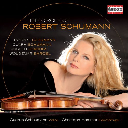 Gudrun Schaumann & Christoph Hammer - The Circle of Robert Schumann (2010)