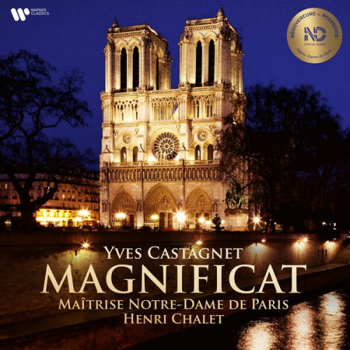 Maîtrise Notre-Dame de Paris, Yves Castagnet & Henri Chalet - Castagnet: Magnificat (2024) [Hi-Res]