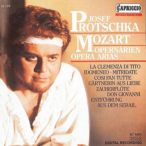 Josef Protschka, Munich Radio Orchestra, Kurt Peter Eichhorn - Mozart: Opera Arias (2010)