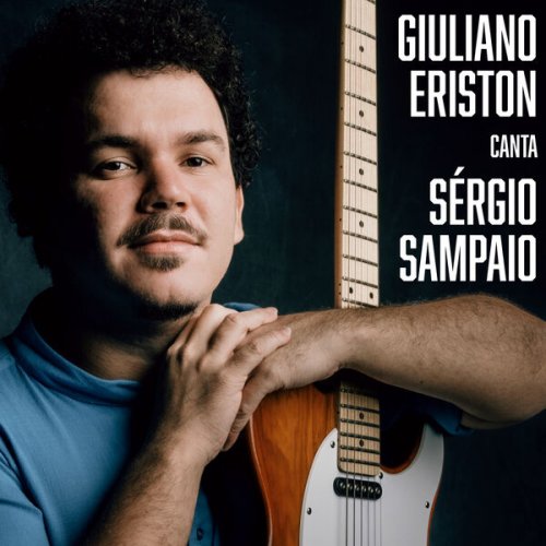 Giuliano Eriston - Giuliano Eriston canta Sérgio Sampaio (2024) Hi-Res