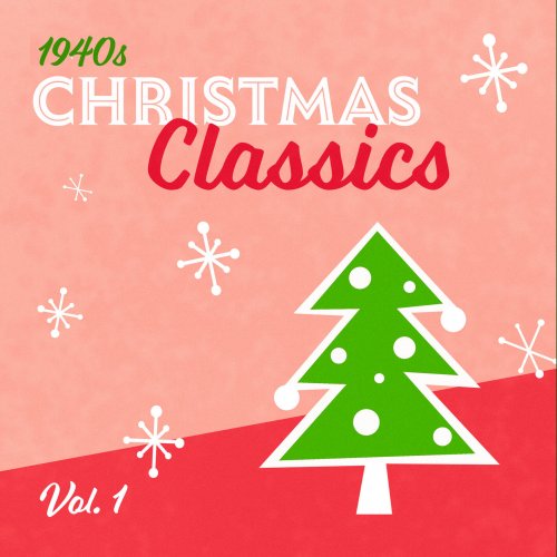 VA - 40s Christmas Classics - Vol. 1 (2024) [Hi-Res]