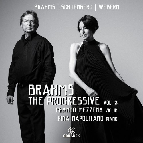 Pina Napolitano, Franco Mezzena - Brahms the Progressive, Vol. 3 (2024) [Hi-Res]