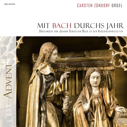 Carsten Zündorf - Mit Bach durchs Jahr, Vol. 1 (2024)