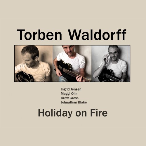 Torben Waldorff - Holiday on Fire (2017)