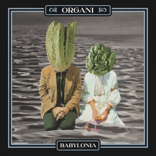 Organi - Babylonia (2024) [Hi-Res]