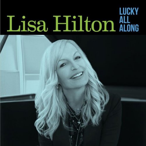 Lisa Hilton - Lucky All Along (2024)