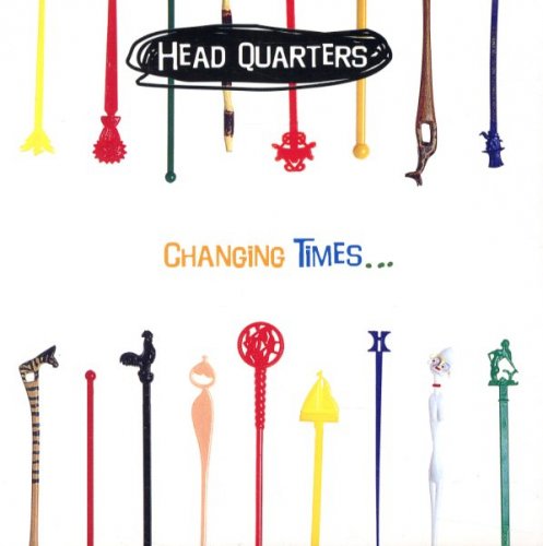 Head Quarters - Changing Times... (1997)