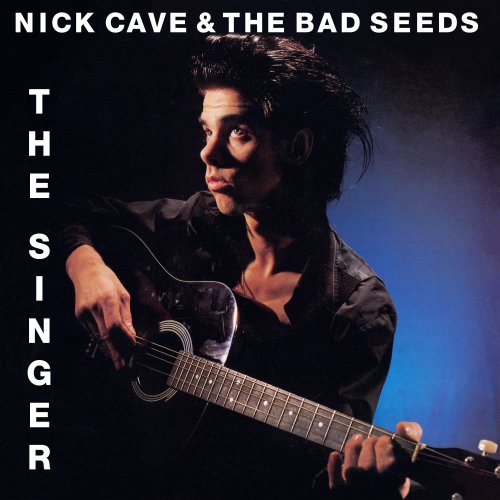 Nick Cave & The Bad Seeds - The Singer (1986/2024)