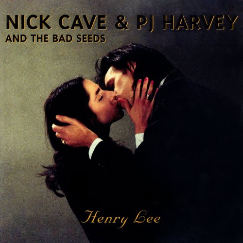 Nick Cave & The Bad Seeds & PJ Harvey - Henry Lee (1996/2024)