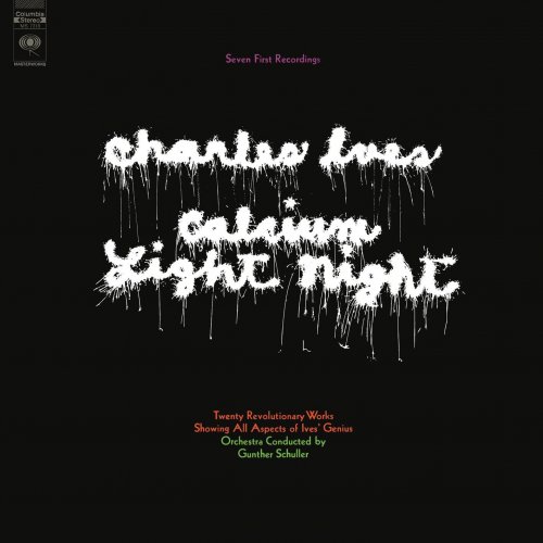 Gunther Schuller, Gunther Schuller Chamber Orchestra - Charles Ives - Calcium Light Night (2024 Remastered Version) (2024) [Hi-Res]