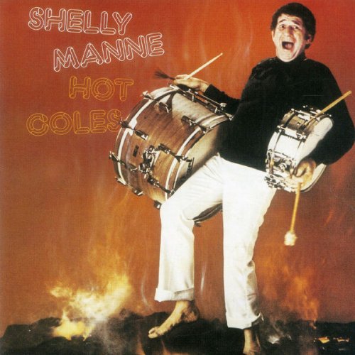 Shelly Manne - Hot Coles (2024)