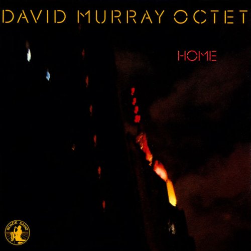 David Murray Octet - Home (1982)