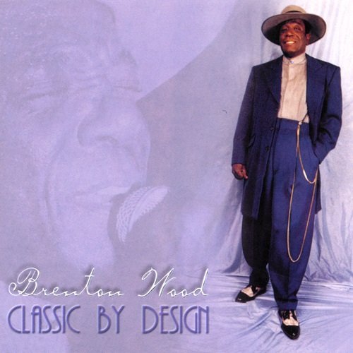 Brenton Wood – Classic By Design (2000)