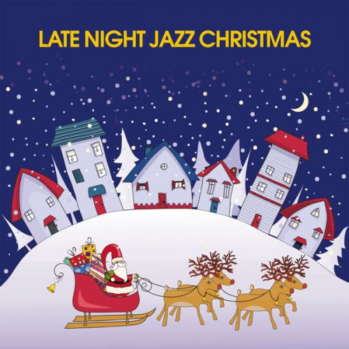 VA - Late Night Jazz Christmas (2024)