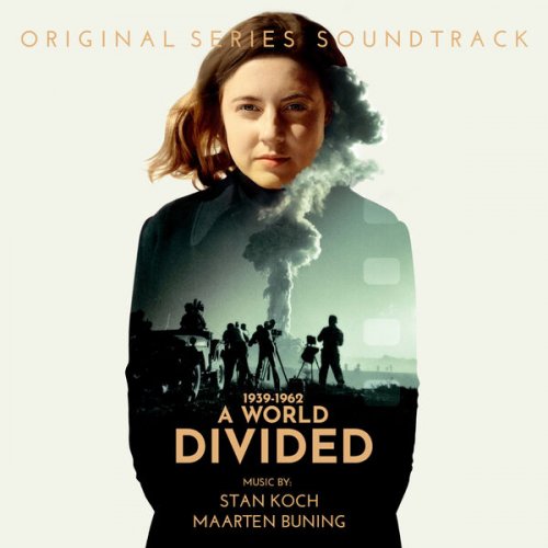 Stan Koch & Maarten Buning - A Divided World (Music from the Original TV series) (2024)