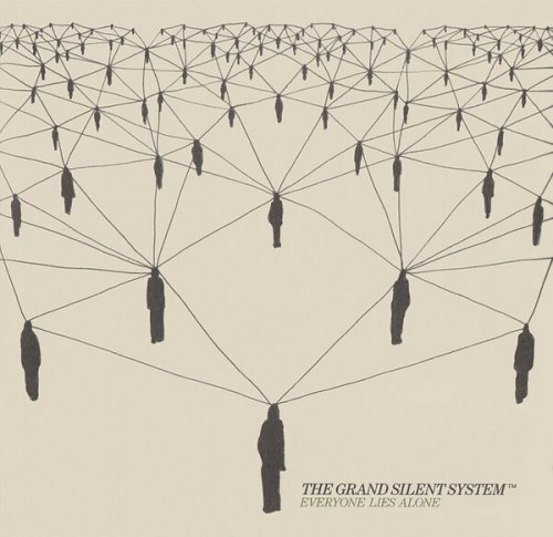 The Grand Silent System - Everyone Lies Alone (2004)