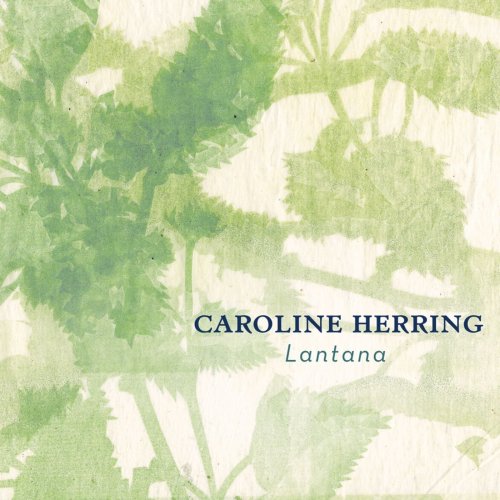 Caroline Herring - Lantana (2014)